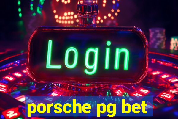 porsche pg bet